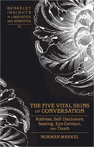 The Five Vital Signs of Conversation de Norman Markel