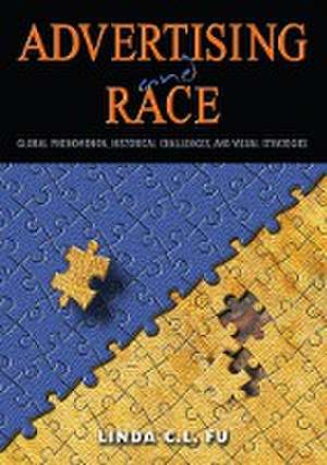 Advertising and Race de Linda C. L. Fu