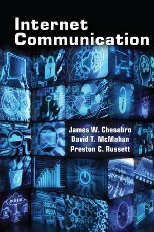 Internet Communication de James W. Chesebro