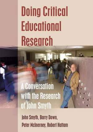 Doing Critical Educational Research de John Smyth