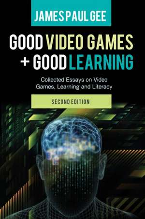 Good Video Games and Good Learning de James Paul Gee