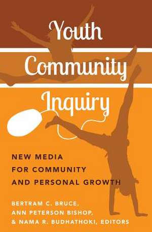 Youth Community Inquiry de Bertram C. Bruce