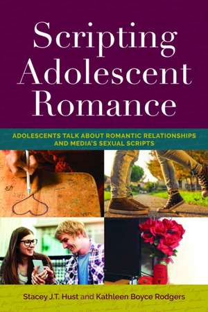 Scripting Adolescent Romance de Kathleen Boyce Rodgers