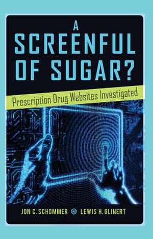 A Screenful of Sugar? de Jon C. Schommer