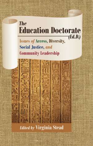 The Education Doctorate (Ed.D.) de Virginia Stead