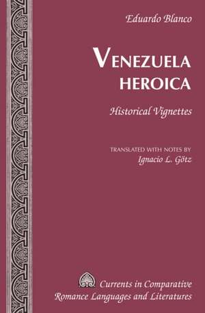 Venezuela Heroica de Eduardo Blanco