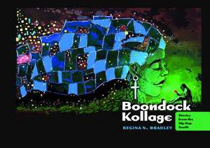 Boondock Kollage de Regina N. Bradley