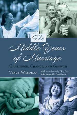 The Middle Years of Marriage de Vince Waldron