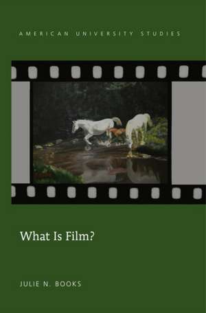 What Is Film? de Julie N. Books