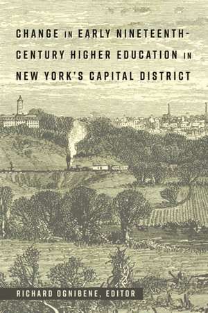 Change in Early Nineteenth-Century Higher Education in New York's Capital District