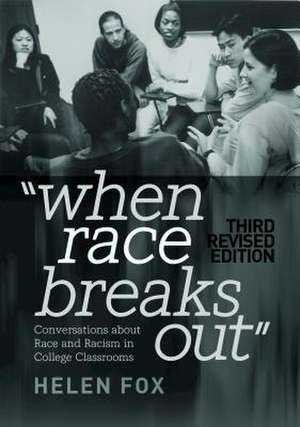 When Race Breaks Out de Helen Fox