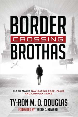 Border Crossing «Brothas» de Ty-Ron M. O. Douglas