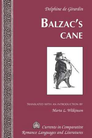 Balzac's Cane de Marta L. Wilkinson