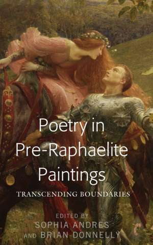 Poetry in Pre-Raphaelite Paintings de Andres, Sophia