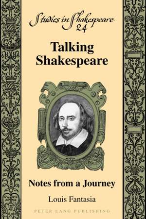 Talking Shakespeare de Louis Fantasia