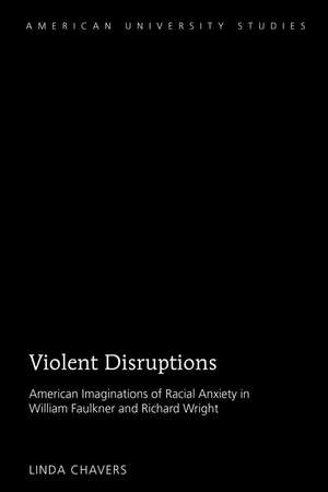 Violent Disruptions de Linda Chavers