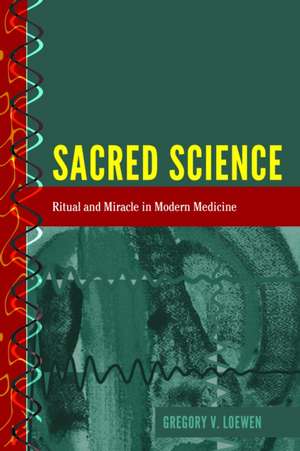 Sacred Science de Gregory Loewen