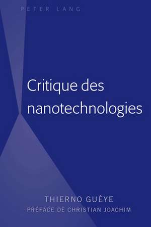 Critique Des Nanotechnologies de Thierno Gueye