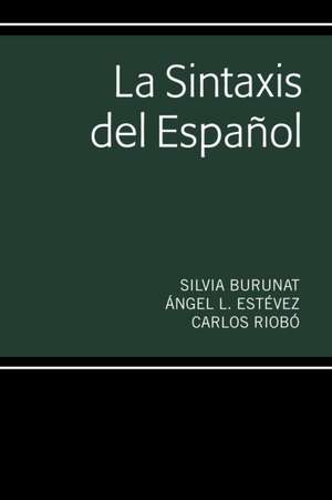 Sintaxis del Espanol de Angel L Estevez