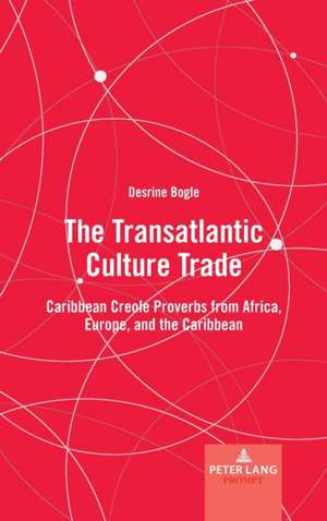 Transatlantic Culture Trade de Desrine Bogle