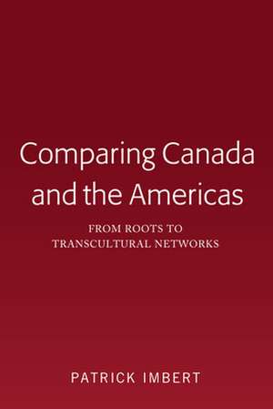 Comparing Canada and the Americas de Patrick Imbert