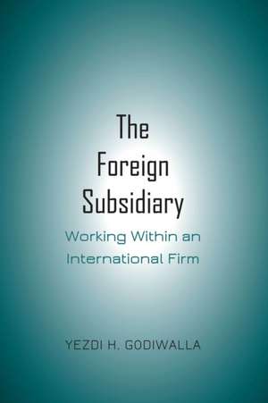 The Foreign Subsidiary de Yezdi H. Godiwalla