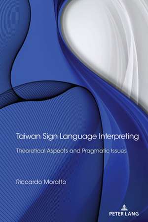 Taiwan Sign Language Interpreting de Riccardo Moratto