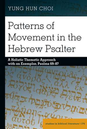 Patterns of Movement in the Hebrew Psalter de Yung Hun Choi