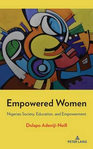 Empowered Women de Dolapo Adeniji-Neill