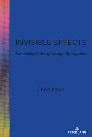 Invisible Effects de Chris Mays