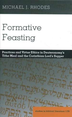 Formative Feasting de Michael Rhodes