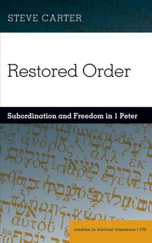 Restored Order de Steve Carter