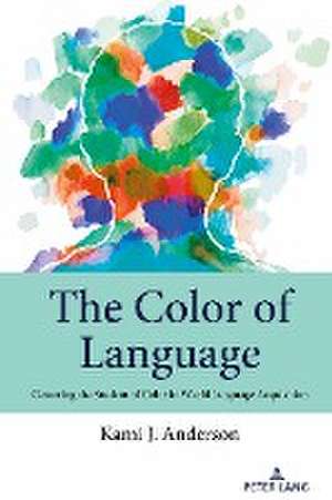 Color of Language de Kami J. Anderson