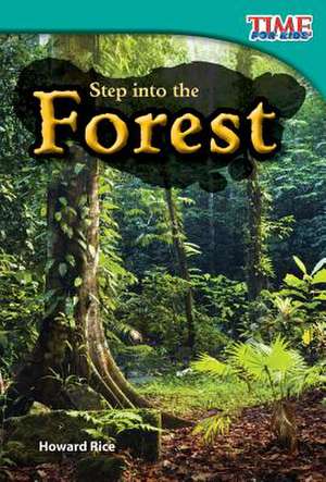 Step Into the Forest (Early Fluent Plus) de Howard Rice