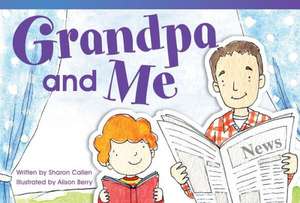 Grandpa and Me de Sharon Callen