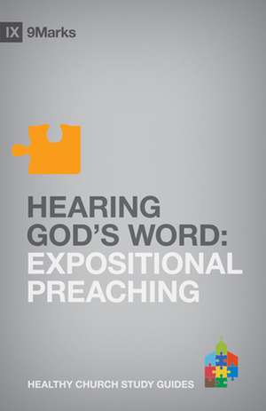 Hearing God`s Word – Expositional Preaching de Bobby Jamieson