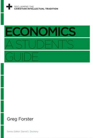 Economics – A Student`s Guide de Greg Forster