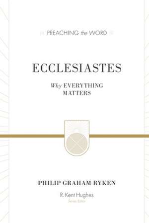 Ecclesiastes (Redesign) de Philip Graham Ryken