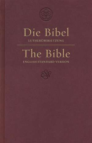 ESV German/English Parallel Bible (Luther/ESV, Hardcover, Dark Red) de Spck