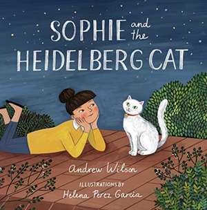 Sophie and the Heidelberg Cat de Andrew Wilson