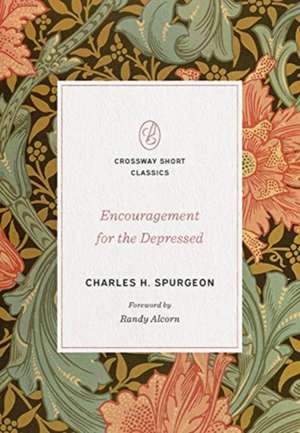 Encouragement for the Depressed de Charles H. Spurgeon