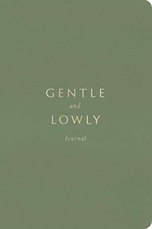 Gentle and Lowly Journal de Dane C. Ortlund