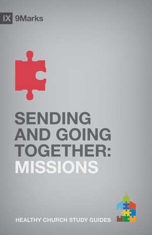 Sending and Going Together – Missions de Alex Duke