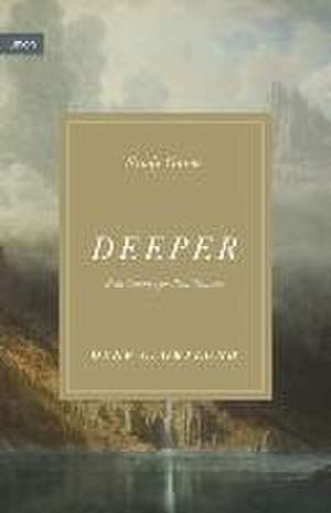 Deeper Study Guide de Dane Ortlund