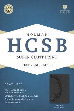 Super Giant Print Reference Bible-HCSB de Broadman & Holman Publishers