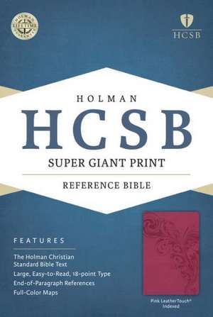 Super Giant Print Reference Bible-HCSB de Broadman & Holman Publishers