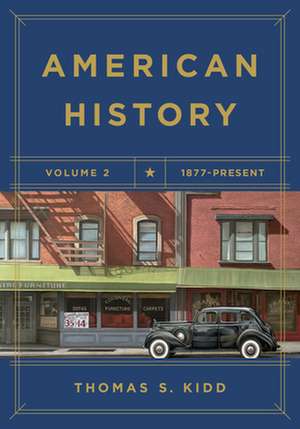 American History, Volume 2 de Thomas S. Kidd