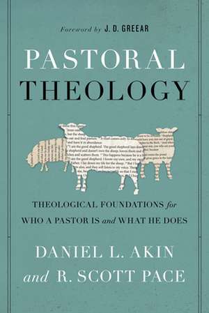 Pastoral Theology de Dr Daniel L. Akin