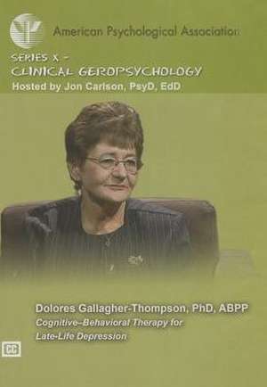 Cognitive-Behavioral Therapy for Late-Life Depression de Dolores Gallagher-Thompson