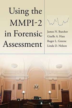 Using the MMPI–2 in Forensic Assessment de James N. Butcher